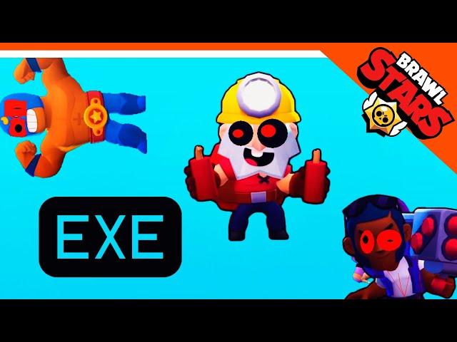  BRAWL STARS EXE ! ЛУЧШЕ НЕ ИГРАЙ!  БРАВЛ СТАРС