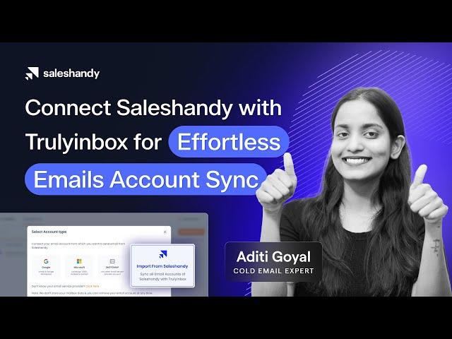 Integrate Saleshandy with TrulyInbox and save more time in your next cold email outreach