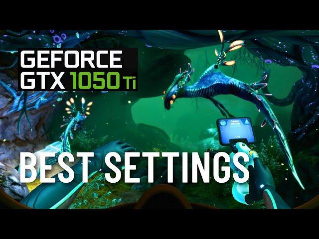 Subnautica: Below Zero Best Graphics Settings for GTX 1050 Ti