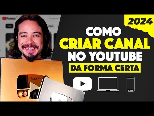 Como criar um canal no YouTube em 2024 p/ Iniciantes | Passo a Passo Completo