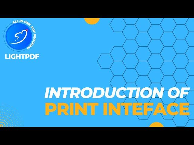 [LightPDF FAQ] Introduction of Print Interface