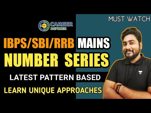 Mains Level Number Series For Bank Exams 2022 || IBPS/SBI/RRB PO/Clerk Mains 2022 || Career Definer