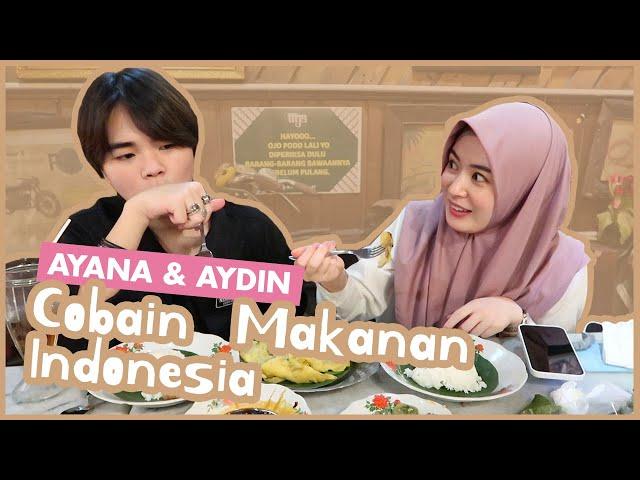 AYANA & AYDIN COBAIN MAKANAN INDONESIA 