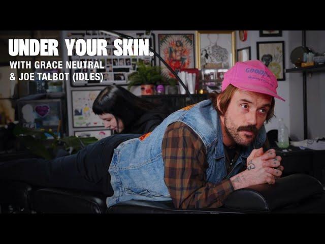 JOE TALBOT (IDLES) | Under Your Skin with Grace Neutral [Episode 02]