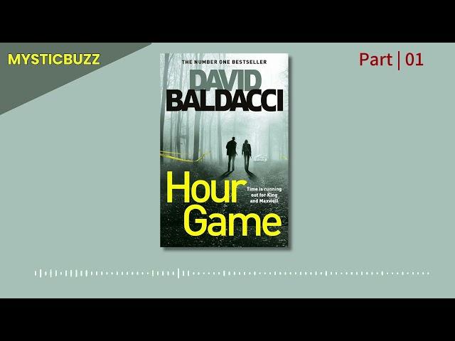 [Full Audiobook] Hour Game (King & Maxwell Series, Book 2) | David Baldacci | Part 01 #adventure