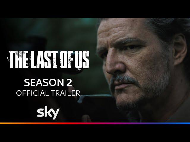 The Last of Us Season 2 | Official Trailer | Sky