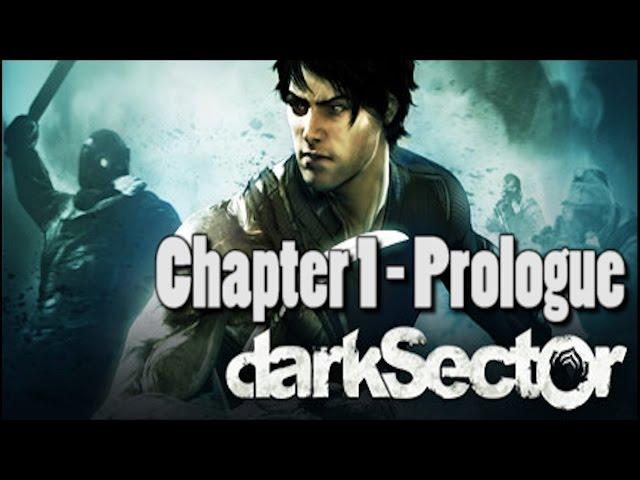 Let's Play | Dark Sector: Chapter 1 - Prologue