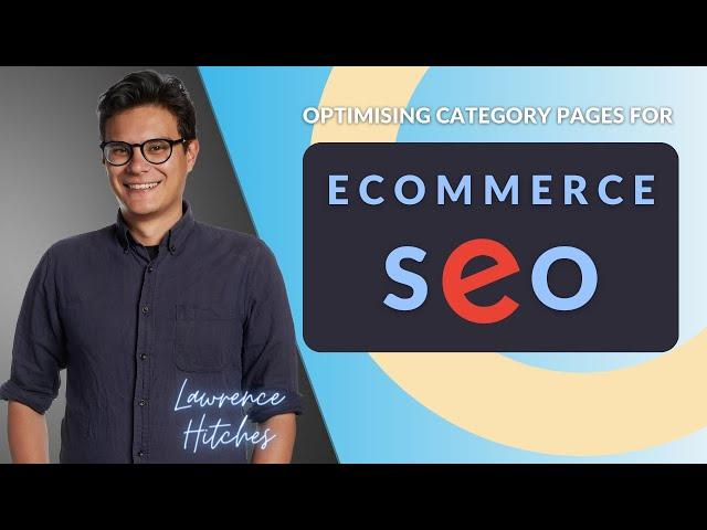 Optimising Category Pages for eCommerce SEO