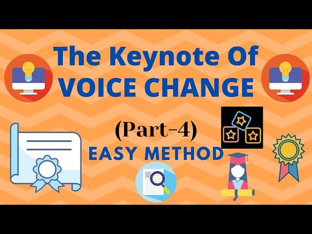 VOICE CHANGE || (Part-4) || The Keynote Of "VOICE CHANGE" || Making English FUN