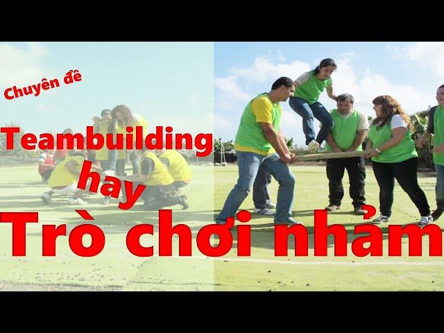 SĐ CULTURE TV || Teambuilding hay trò chơi nhảm?