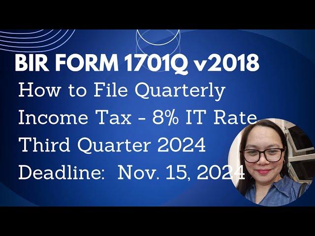 Quarterly Income Tax 8% IT Rate Gross Sales Below 250,000 First to Third Quarter 2024