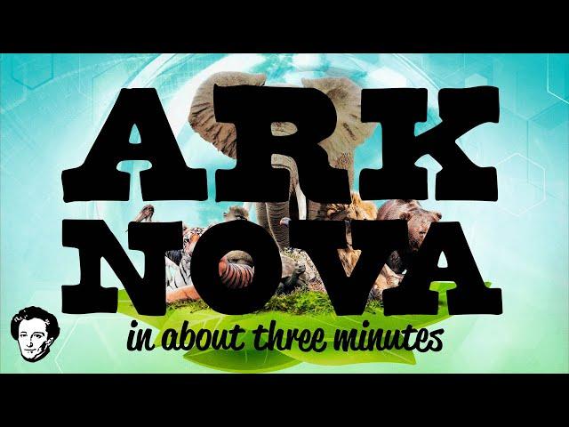 Ark Nova in about 3 minutes