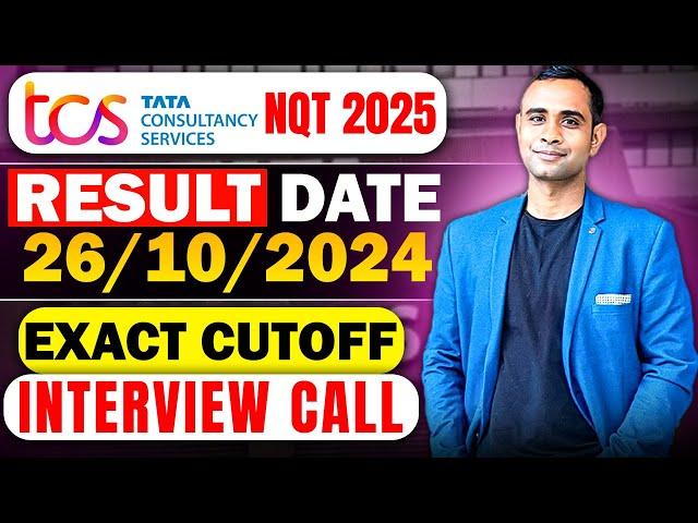 TCS NQT 2025 RESULT Date | Exact Cutoff | Interview Call | Selection Criteria