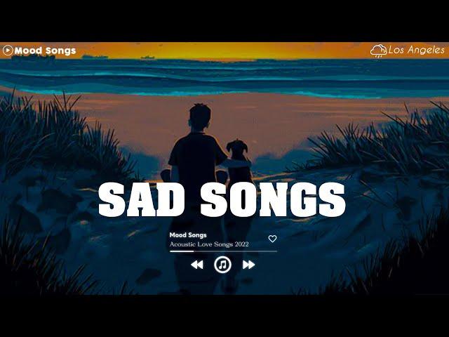 Sad Song Playlist # 2  Viral Hits 2022 ~ Depressing Songs Playlist 2022 That Will Make You Cry 