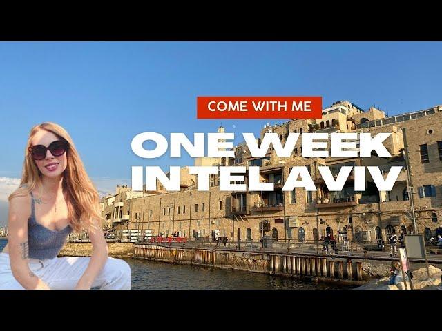 VLOG - COME WITH ME ONE WEEK IN TEL AVIV, ISRAEL 