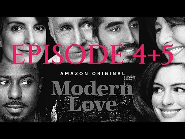 MODERN LOVE | EPISODE 4 & 5 REVIEW (w/ a bit of analysis)