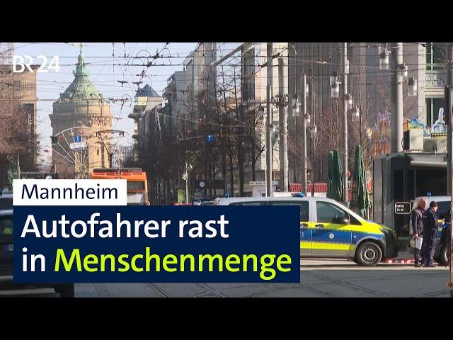 Mannheim: Autofahrer rast in Menschenmenge | BR24