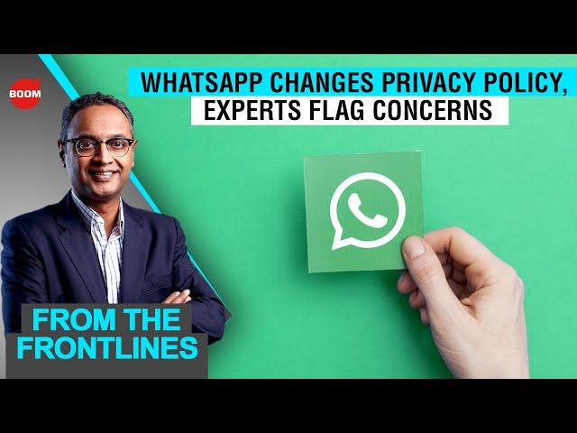 WhatsApp Changes Privacy Policy, Experts Flag Concerns | BOOM | WhatsApp, Signal Or Telegram?