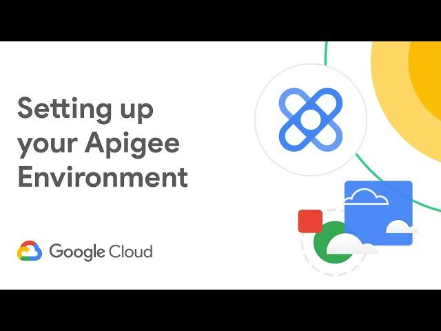 Setting up your Apigee environment