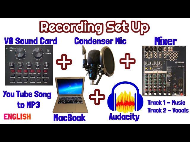 Mixer & Condenser Mic to V8 Sound Card to MacBook - AUDACITY - Recording Set Up