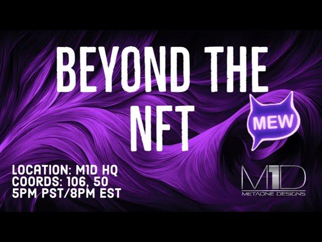 Beyond The NFT @ M1D HQ with +Eye-Rye (106,50)