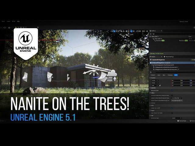 Unreal Engine 5.1 - Nanite in Trees, grass and every Foliage!