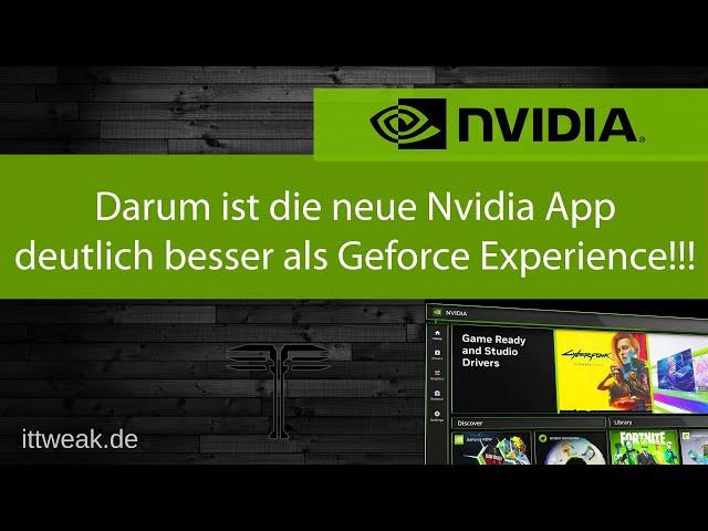 Neue Nvidia App - Ein muss für Gamer und Tweaker! Alle nützlichen Funktionen in einer App vereint