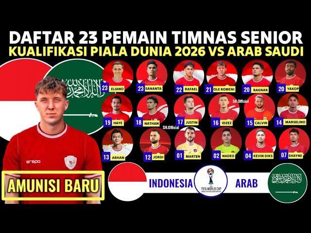 TAMBAH 1 AMUNISI BARU LAGI !! DAFTAR PEMAIN TIMNAS INDONESIA VS ARAB SAUDI KUALIFIKASI PIALA DUNIA