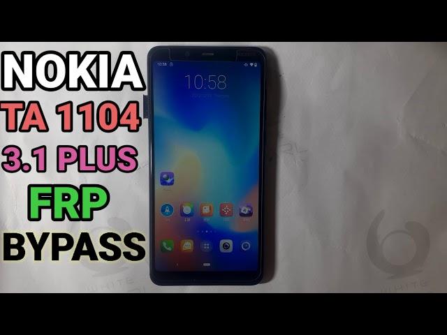 Nokia Ta-1104 Frp Bypass |Nokia 3.1 Plus Frp Bypass|Nokia 3.1 Plus Google Account Bypass