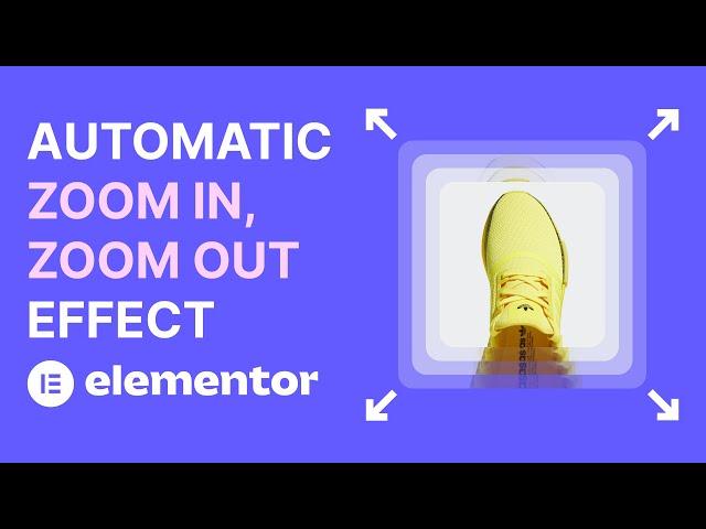 Automatic Zoom In / Zoom Out (Breathing / Ken Burns) Effect in Elementor Without Plugins - WordPress