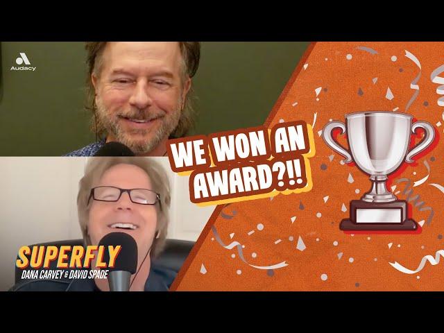 We Won an Award! | Superfly with Dana Carvey and David Spade | Episode 59