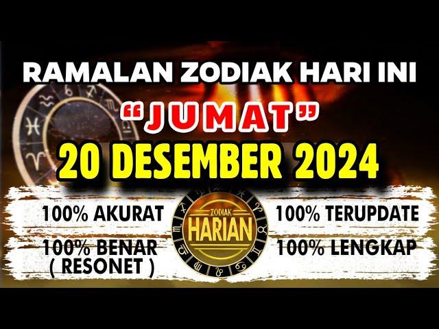 RAMALAN ZODIAK HARI INI JUMAT 20 DESEMBER 2024 LENGKAP DAN AKURAT