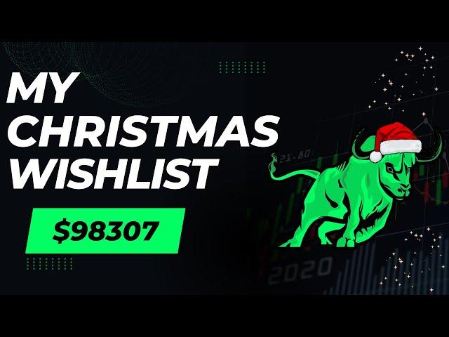 "Christmas Stocks Wishlist: What I’m Eyeing for My $98K Portfolio"