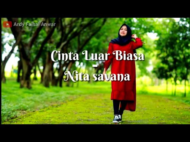 CINTA LUAR BIASA (ANDMESH) cover by NITA SAVANA (lirik)