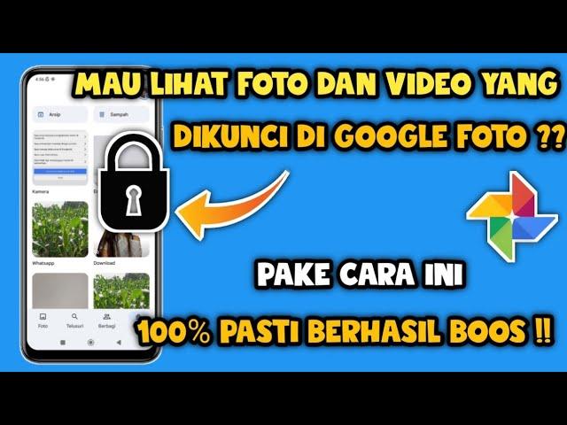 Cara melihat Foto yang Dikunci di google foto | Melihat foto di google foto