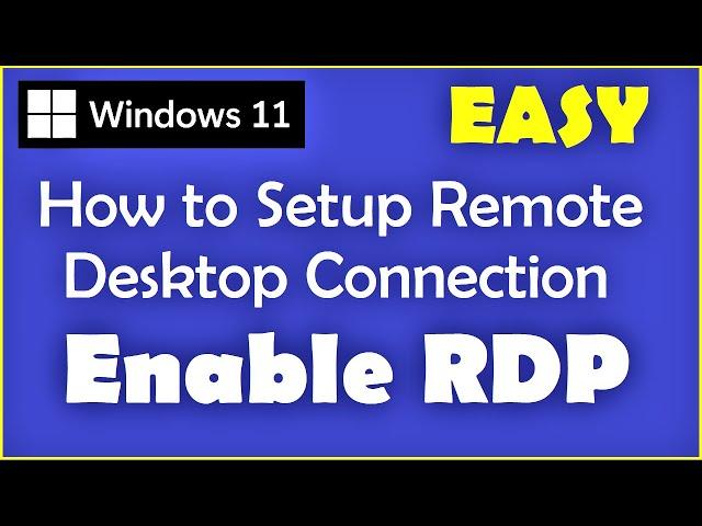 How to Set Up Remote Desktop Connection in Windows 11