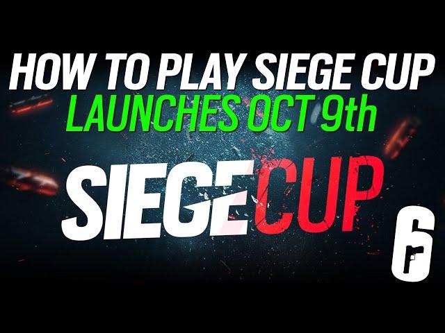 How to Play Siege Cup - Coming Oct 9th! - 6News - Rainbow Six Siege