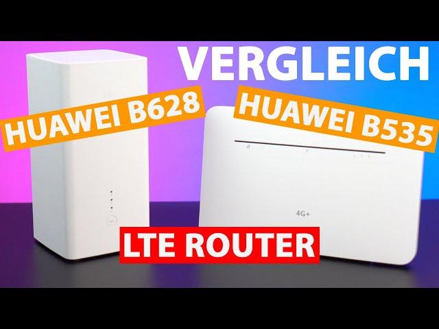 HUAWEI B535 vs. B628 4G-LTE-Router im Test