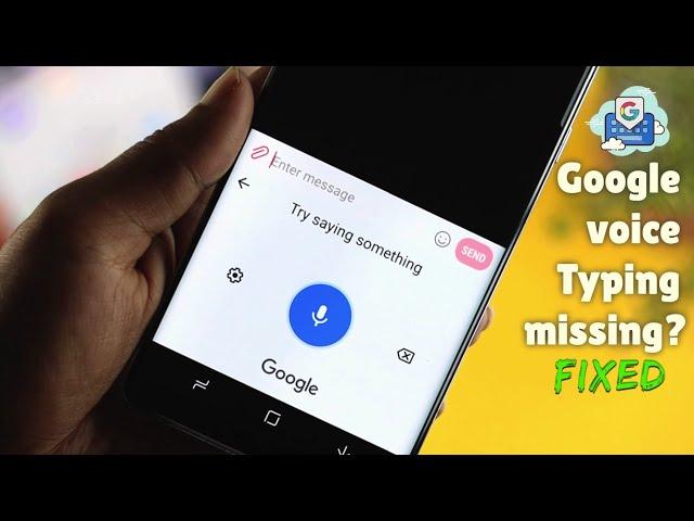 Fix: Google Voice Typing Missing & Not Working! [Android Phone]