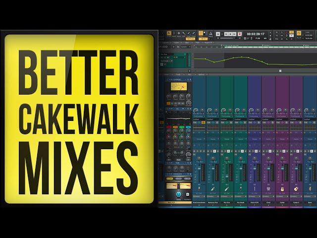 Cakewalk by Bandlab: 5 Steps to a Better Mix