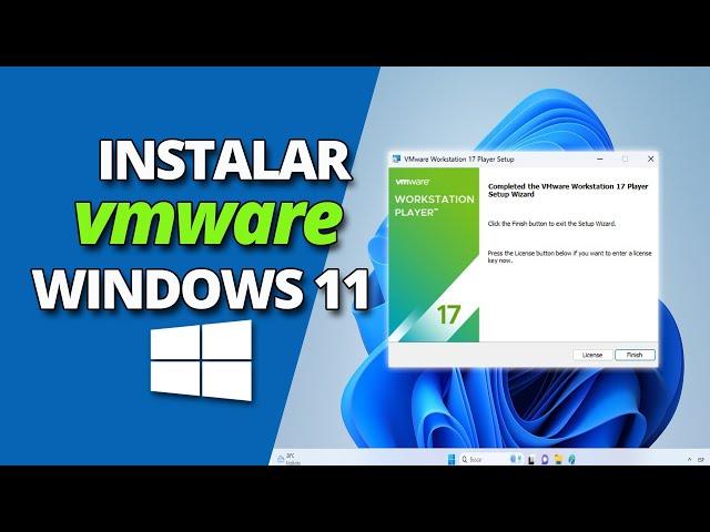 como instalar Vmware en Windows 11