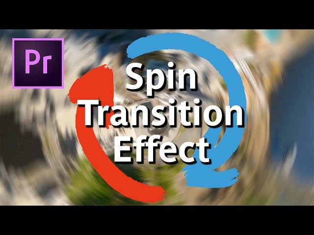 Smooth Spin Transition Premiere Pro