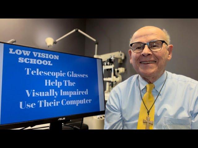 Low Vision School: Telescopic Glasses Help the Visually Impaired Vision Use Their Computer