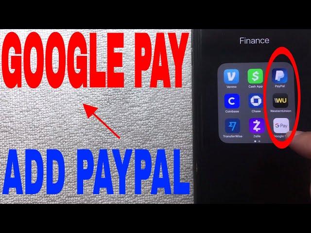   How To Add Paypal To Google Pay For Payment Method 