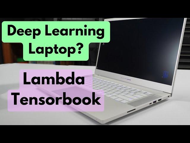 Does a Deep Learning Laptop Exist? - Tensorbook Review