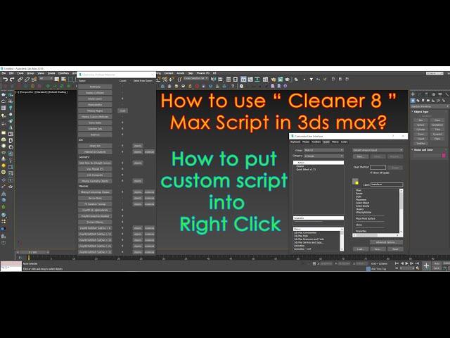 How to use Cleaner 8 Max Script in 3ds max | How to put custom script into Right Click menu |Burmese