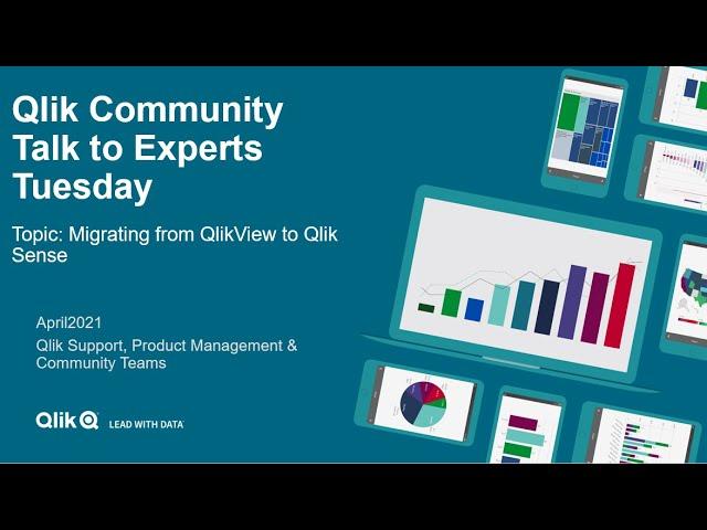 Talk to Experts Tuesday - Migrating from QlikView to Qlik Sense