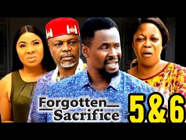 FORGOTTEN SACRIFICE season 5&6 (Trending Nollywood Movie Review) Zubby Michael, Eve Esin #2024