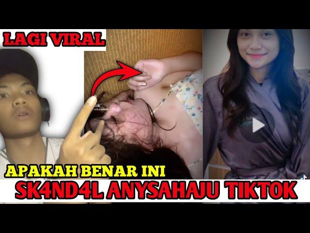 ANYSAHAJU VIRAL DI TIKTOK DAN TWITTER? APAKAH BENAR..??