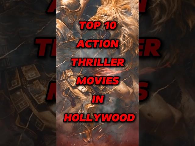 Top 10 action thriller movies in Hollywood #shorts #top10